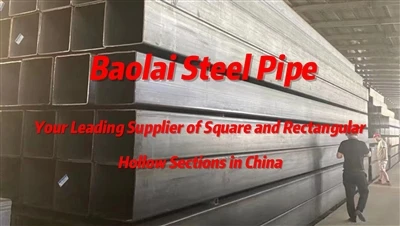 Baolai Steel Pipe Ваш провідний постачальник квадратних і прямокутних порожни...